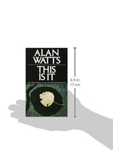 This Is It: and Other Essays on Zen and Spiritual Experience