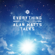 Everything: The Alan Watts Talks