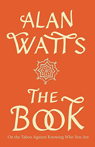 The Book: On the Taboo Against Knowing Who You Are: Alan