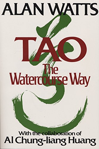 叡智の道 the knowing way Tao: The Watercourse Way – Alan Watts Electronic University