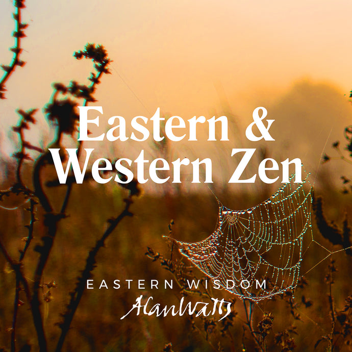 Eastern & Western Zen