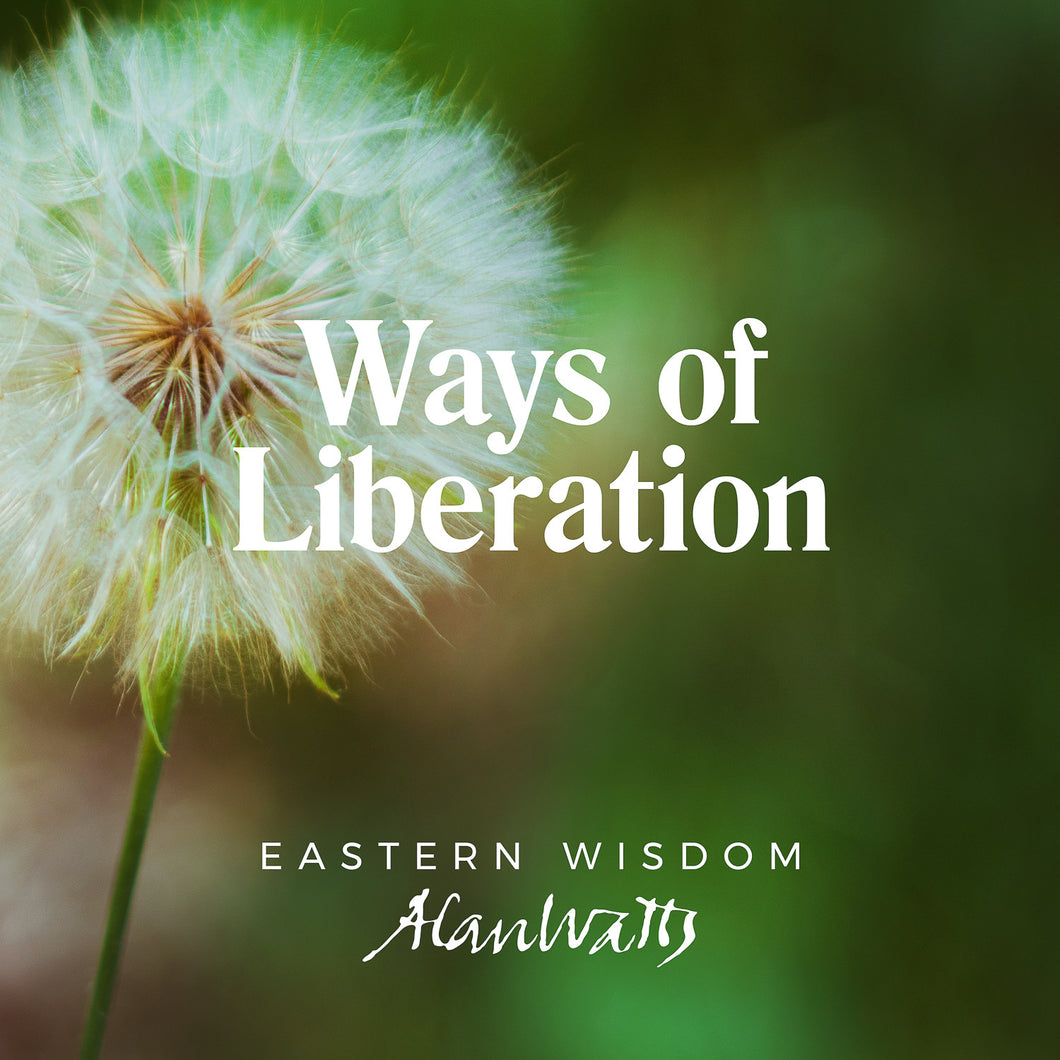 Ways of Liberation